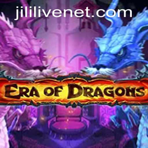 EraOfDragons: A Comprehensive Guide to the Game and the Rise of JILILIVE
