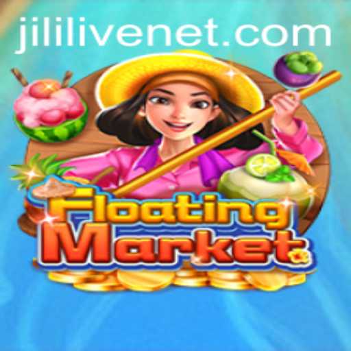 Discover the Thrills of FloatingMarket: The Ultimate Gaming Experience by JILILIVE