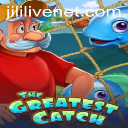 TheGreatestCatch: Dive into the Adventure with JILILIVE