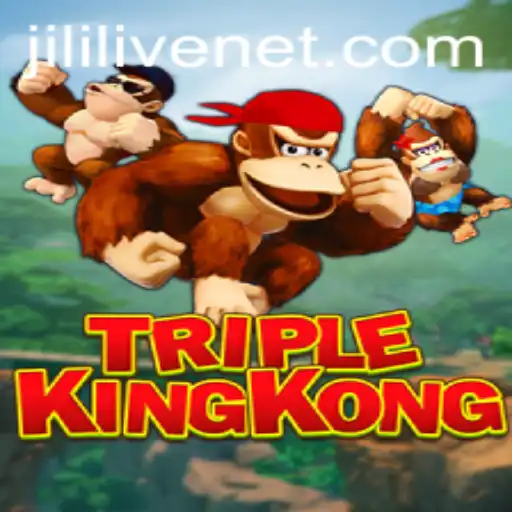 TripleKingKong: Exploring the Adventure of JILILIVE's Newest Game Sensation